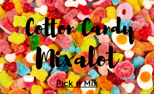 Cotton Candy Mixalot